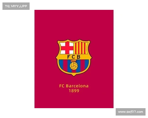 探索巴塞罗那足球俱乐部的辉煌历史与卓越战绩之路