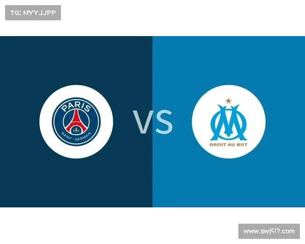 如何通过数据分析和战术研究预测巴黎圣日耳曼与马赛的比赛结果